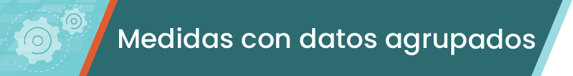 Medidas con datos agrupados
