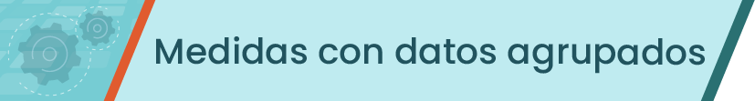 Medidas con datos agrupados