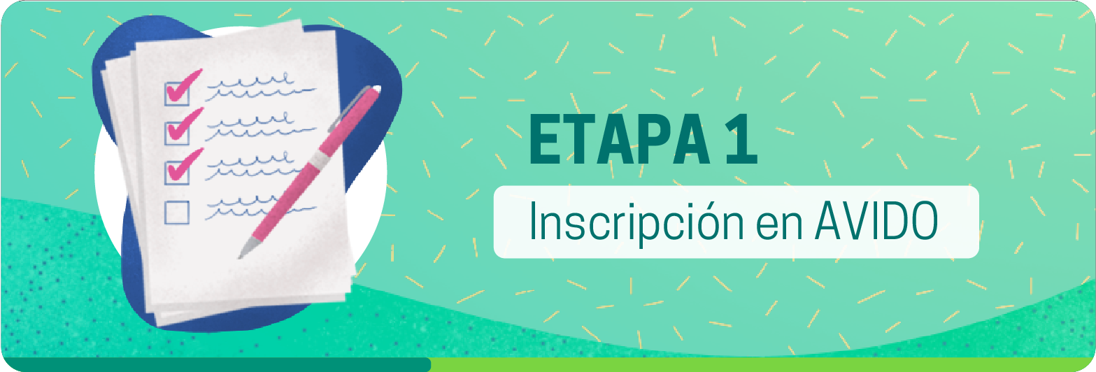 Etapa 1. Inscripción en AVIDO